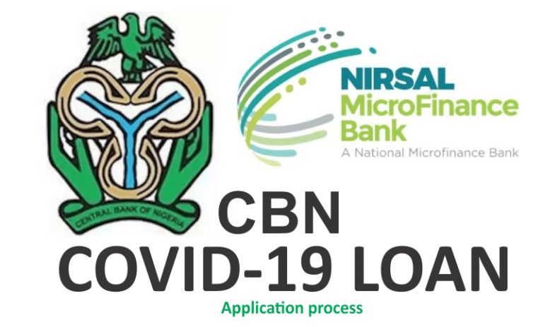 Apply For CBN Covid-19 Loan: Nirsal Covid 19 Loan Application Portal is Now Open
