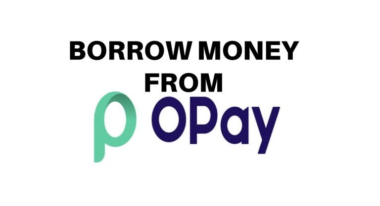 Opay Loan: How to Borrow Money from the Opay App Easily