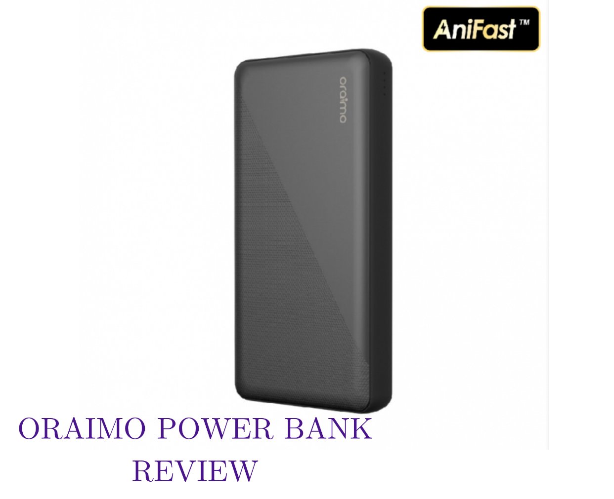 Oraimo power bank 20000mah (features,  reviews,  pics, price, where to buy it