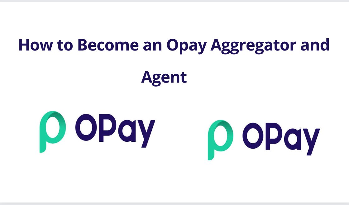 How to Become an Opay Aggregator and Opay Agent