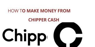 How to make Money With Chipper Cash