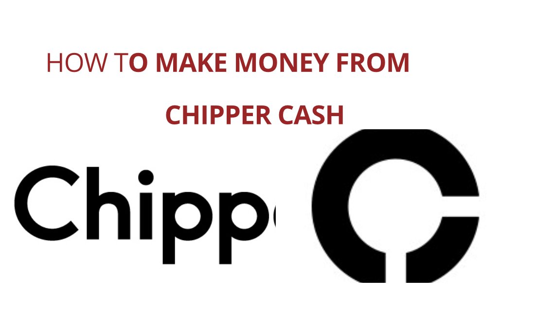 How to make Money in Chipper Cash