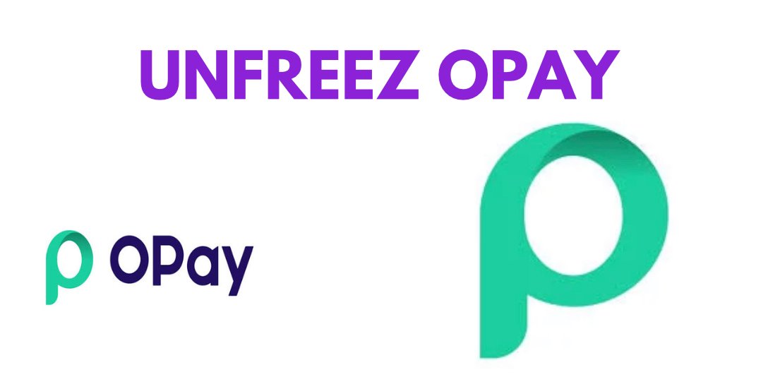 How to Unfreeze Opay Account: Retrieve Your Opay Account for Free