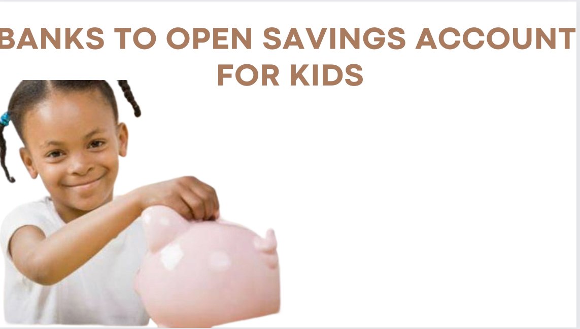 Best Banks in Nigeria to Open Savings Account for Kids and Children in 2023